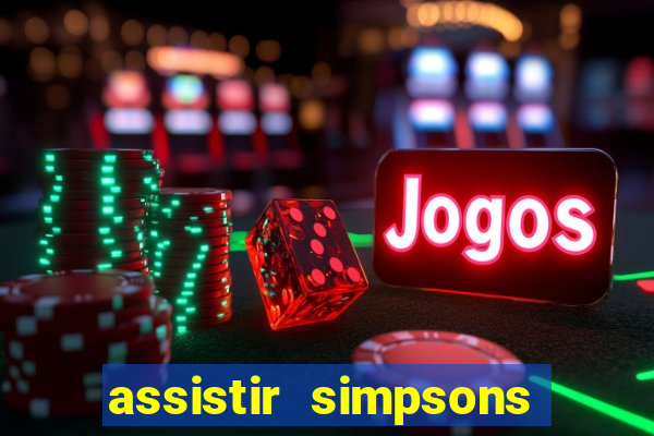 assistir simpsons online dublado